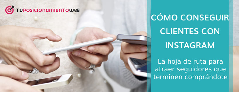 como-conseguir-clientes-en-instagram