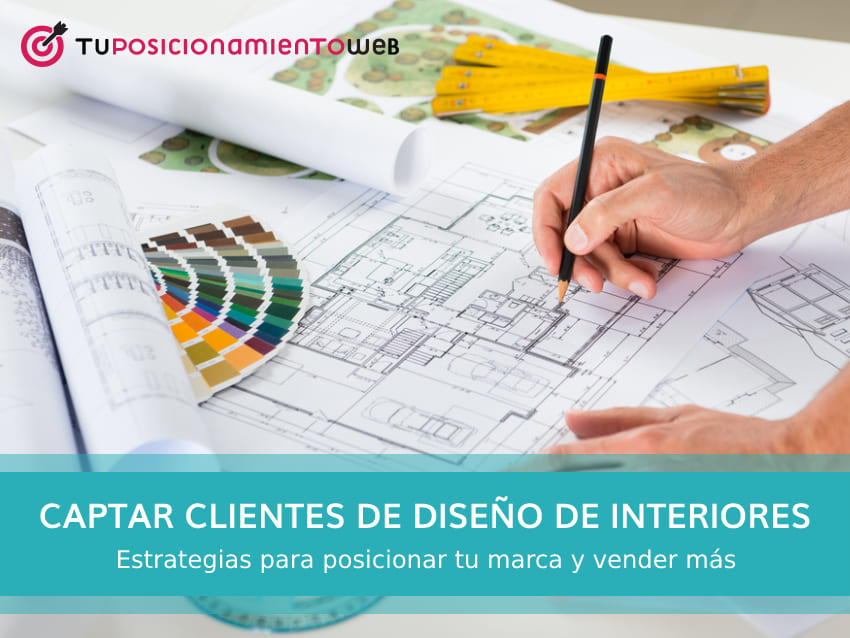 captar clientes diseño de interiores