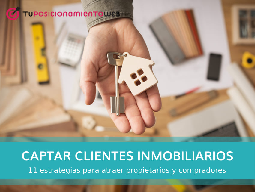 como captar clientes inmobiliaria