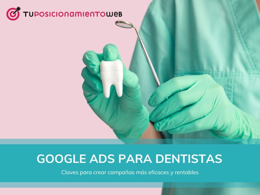 google ads para clinicas dentales
